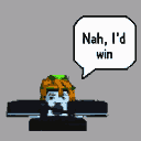 Pixel art character with orange and green hair, black body, and a speech bubble saying "Nah, I'd win."