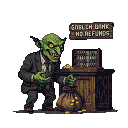 A goblin in a suit and tie grins greedily over a sack of gold coins. A counter behind him has an abacus and coins, with a sign reading "GOBLIN BANK NO REFUNDS."